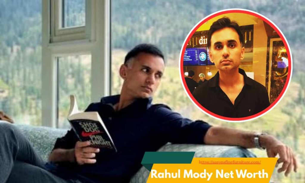 ahul Mody Net Worth