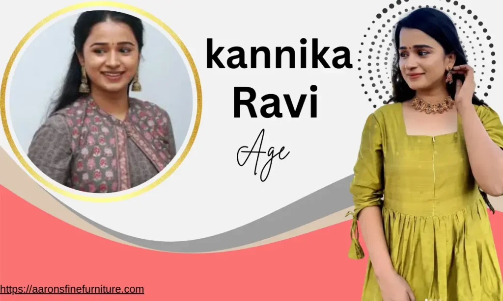 Kannika Ravi Age