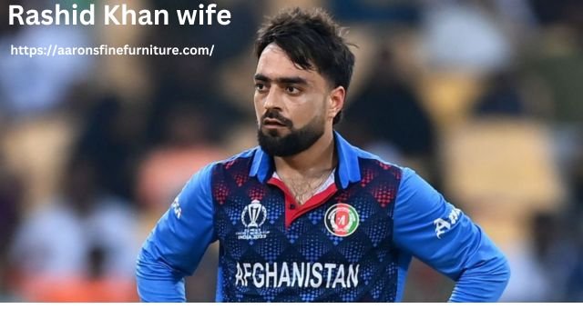Rashid Khan wife: Wife, Age, Net Worth, More