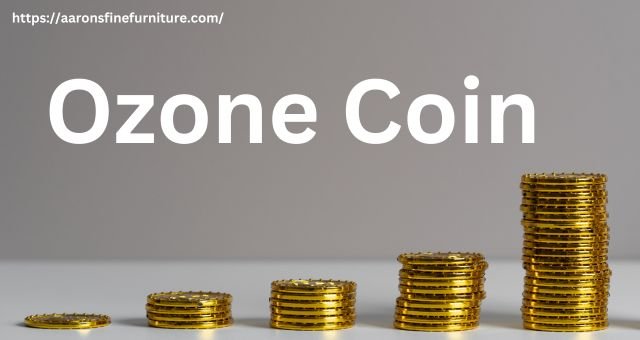 Ozone Coin: A Revolutionary Leap of Cryptocurrencies